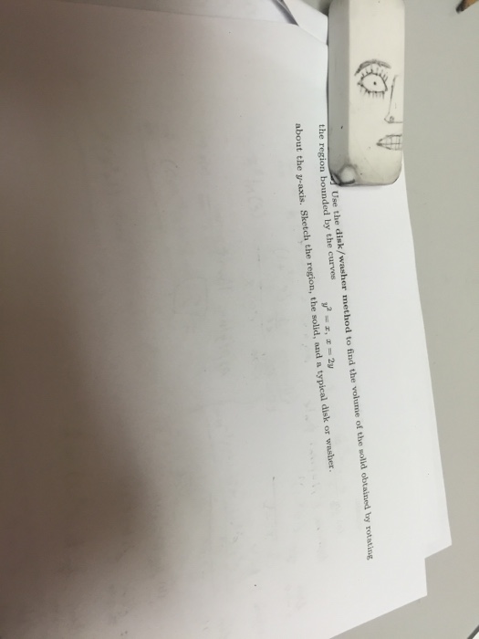 Solved Use the disk/washer method to the volume of the solid