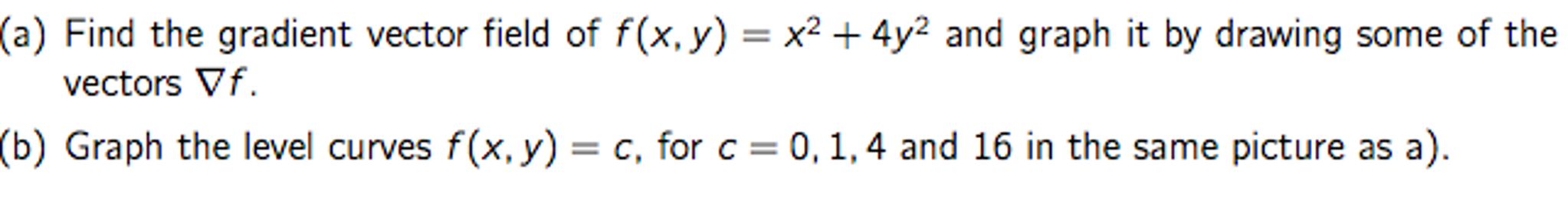 Solved Find the gradient vector field of f(x, y) = x^2 + | Chegg.com