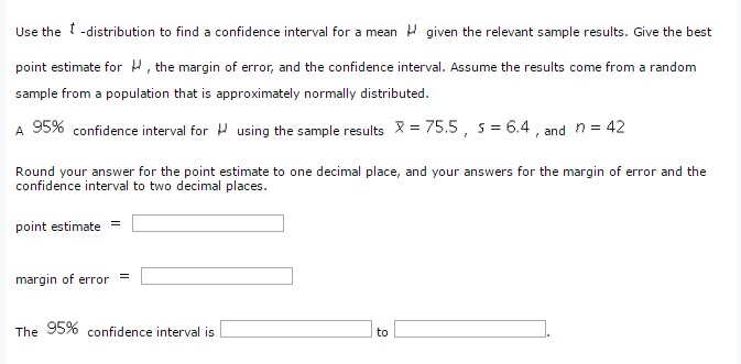 Solved Use the t-distribution to find a confidence interval | Chegg.com