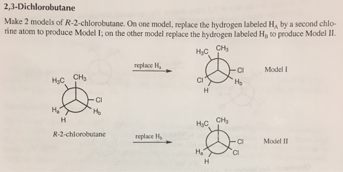 Solved 2,3-Dichlorobutane Make 2 models of R-2-chlorobutane. | Chegg.com