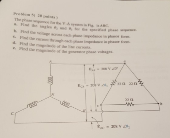 Solved Problem SC 20 points The phase sequence for the Y-A | Chegg.com