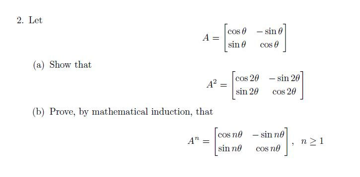 Solved 2. Let As|cos θ -|sin θ -sin θ cos θ (a) Show that | Chegg.com