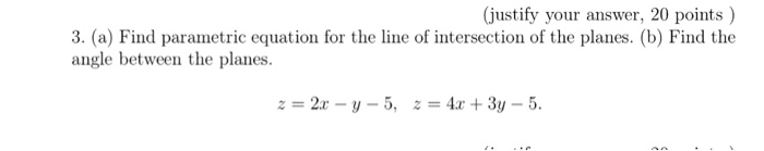 Solved Find parametric equation for the line of intersection | Chegg.com