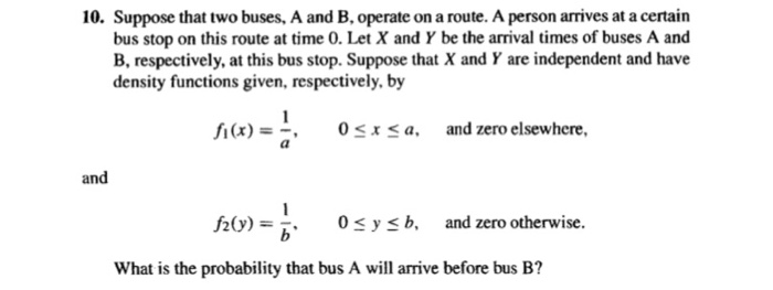 Solved Suppose that two buses, A and B, operate on a route. | Chegg.com