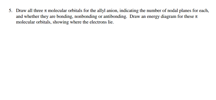 Solved Draw all three pi molecular orbitals for the allyl | Chegg.com