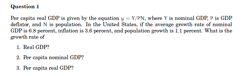 Solved Per Capita Real GDP Is Given By The Equation Y = Y...