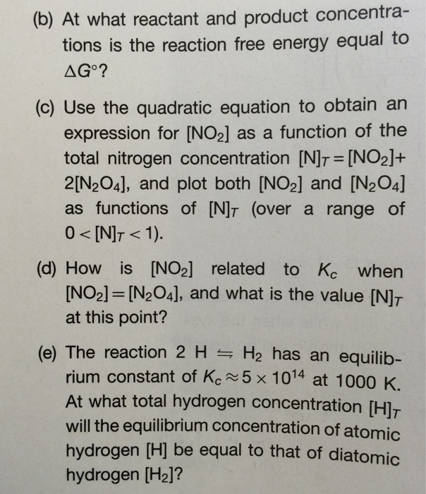 The gas phase dimerization reaction 2NO2-> N2O4 has | Chegg.com