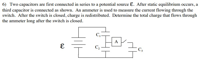 Solved 6) Two capacitors are first connected in series to a | Chegg.com