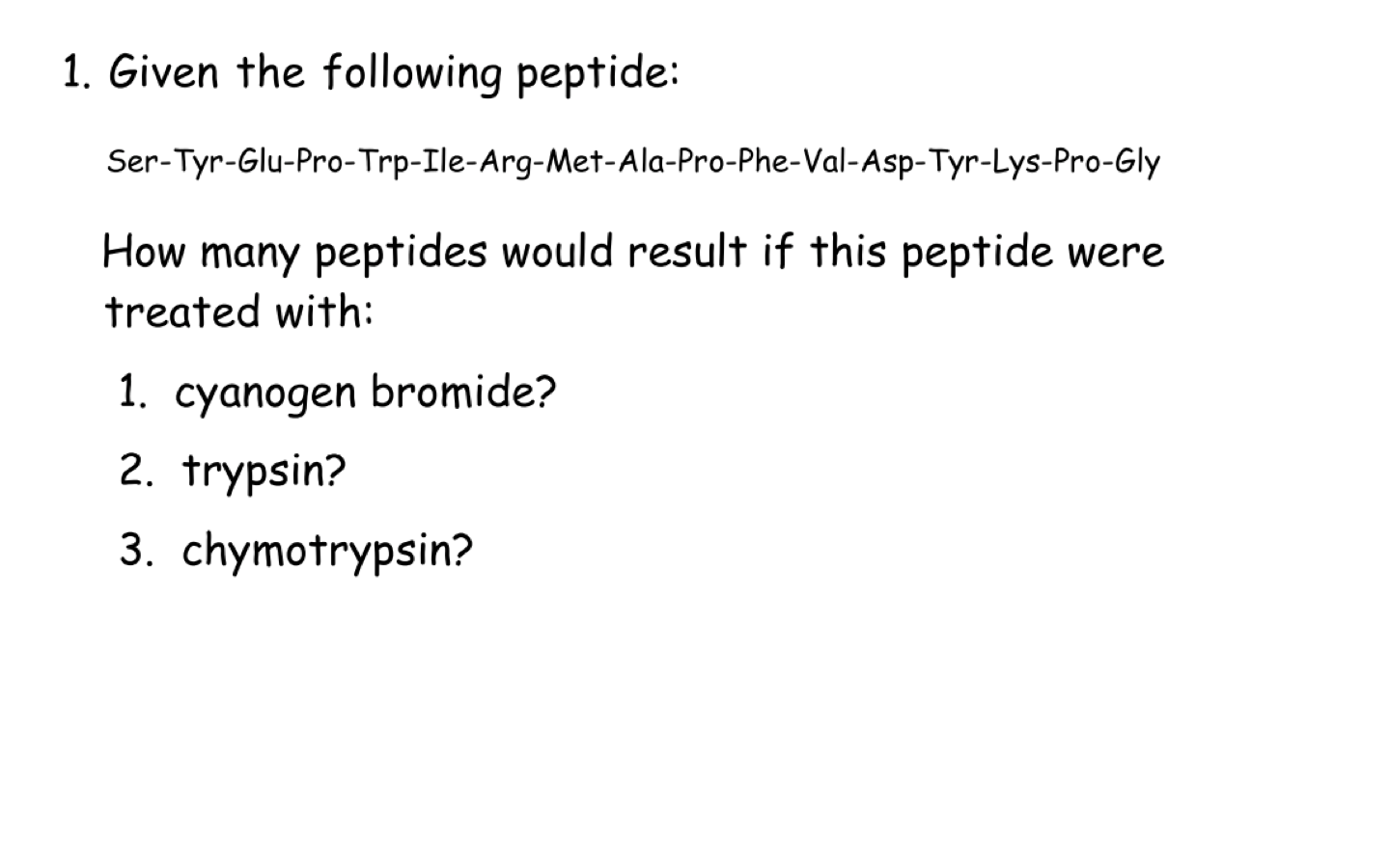 Solved Given The Following Peptide: | Chegg.com