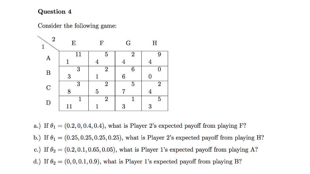 Solved Question 4 Consider the following game: 3 7 a.) If | Chegg.com