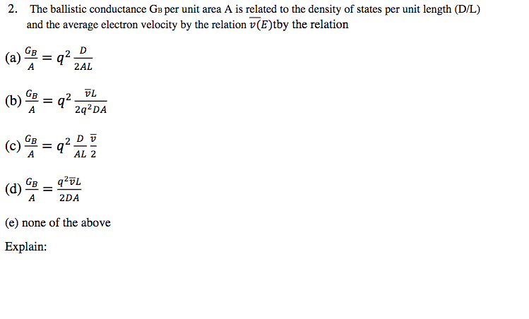 Solved The ballistic conductance G_B per unit area A is | Chegg.com