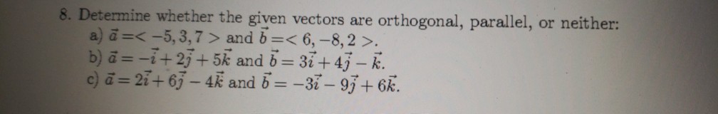 Solved 8. Determine Whether The Given Vectors Are | Chegg.com