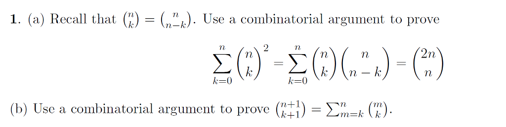 Solved 1. (a) Recall that (k/ (n-k). Use a combinatorial | Chegg.com