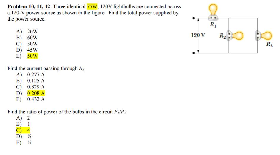 Solved Three identical 75W, 120V lightbulbs are connected