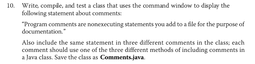 Solved 8. Write, Compile, And Test A Class That Displays The | Chegg.com