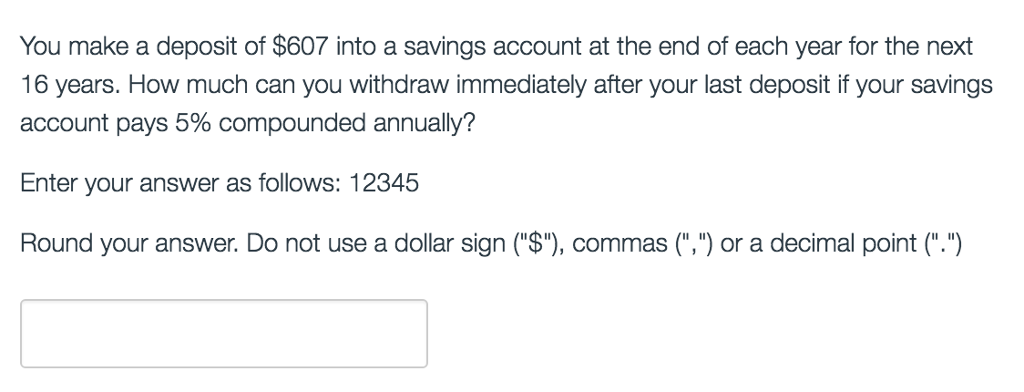 solved-you-make-a-deposit-of-607-into-a-savings-account-at-chegg