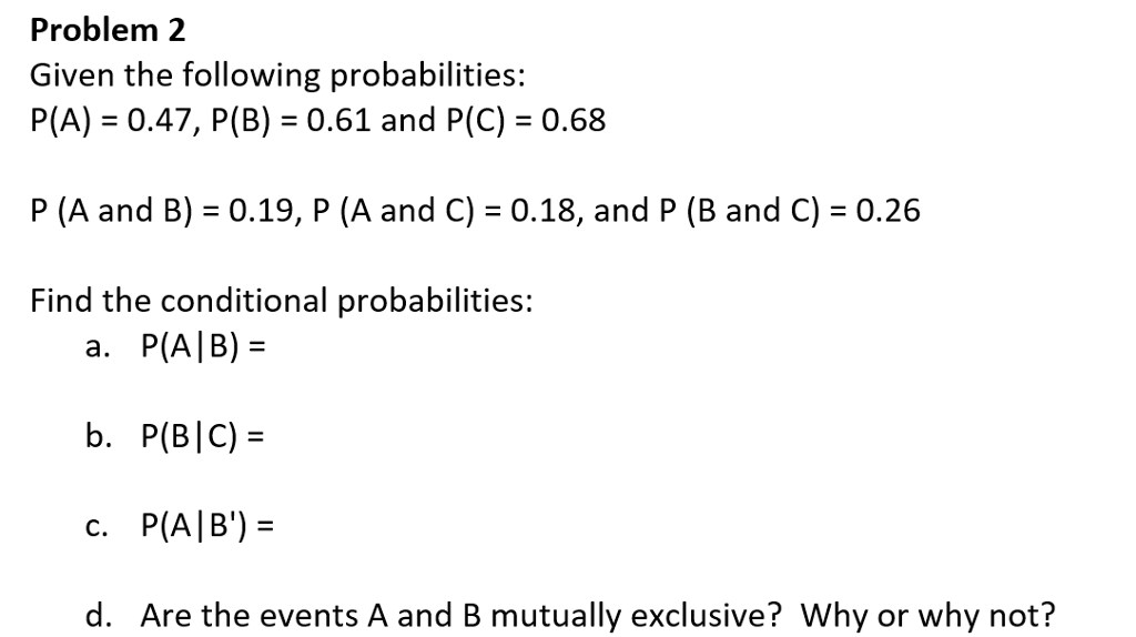 Solved Given The Following Probabilities: P(A) = 0.47, P(B) | Chegg.com