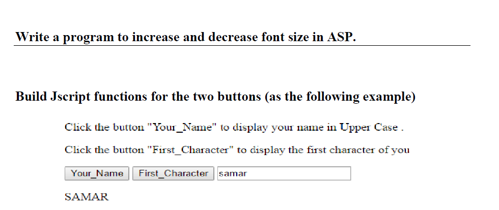Solved Write a program to increase and decrease font size in | Chegg.com