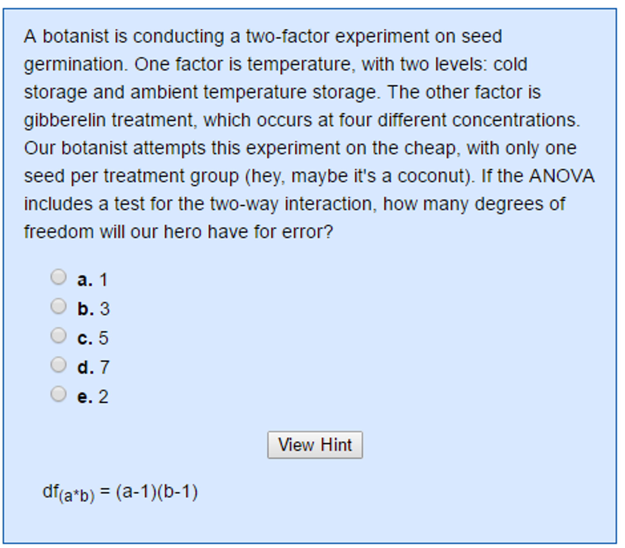 Solved A botanist is conducting a two-factor experiment on | Chegg.com
