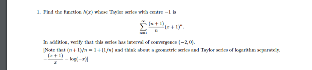 Solved Find the function h(x) whose Taylor series with | Chegg.com