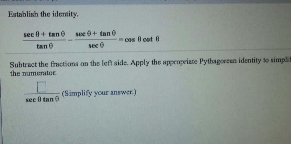 Solved Establish the identity. sec 0+ tan 0 sec 0+ tan 0 cos | Chegg.com