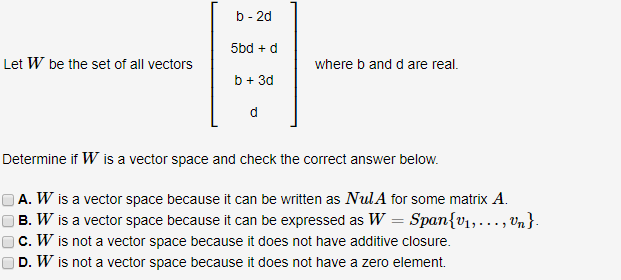 Solved b -2d 5bd +d b +3d Let W be the set of all vectors | Chegg.com