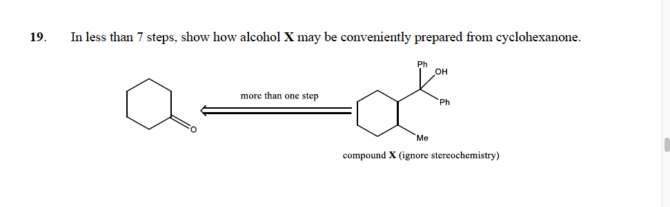 Solved 19. In less than 7 steps, show how alcohol X may be | Chegg.com