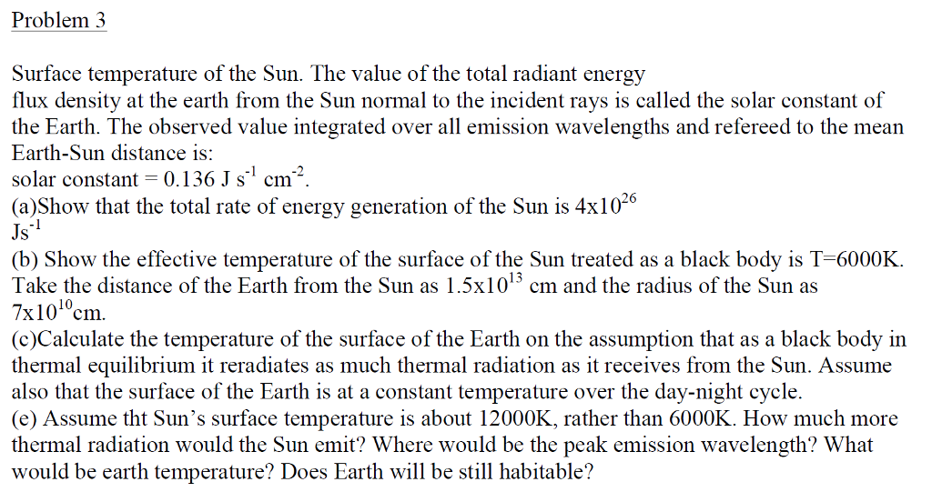 Solved Problem 3 Surface temperature of the Sun. The value | Chegg.com