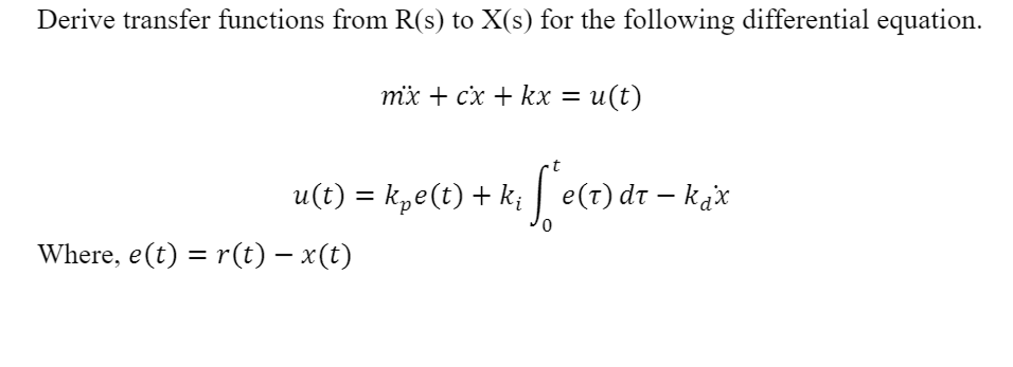 Derive transfer functions from R(s) to X(s) for the | Chegg.com