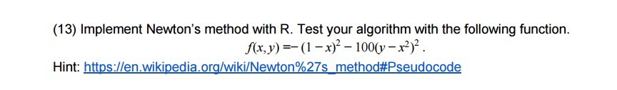 Solved (13) Implement Newton's method with R. Test your | Chegg.com