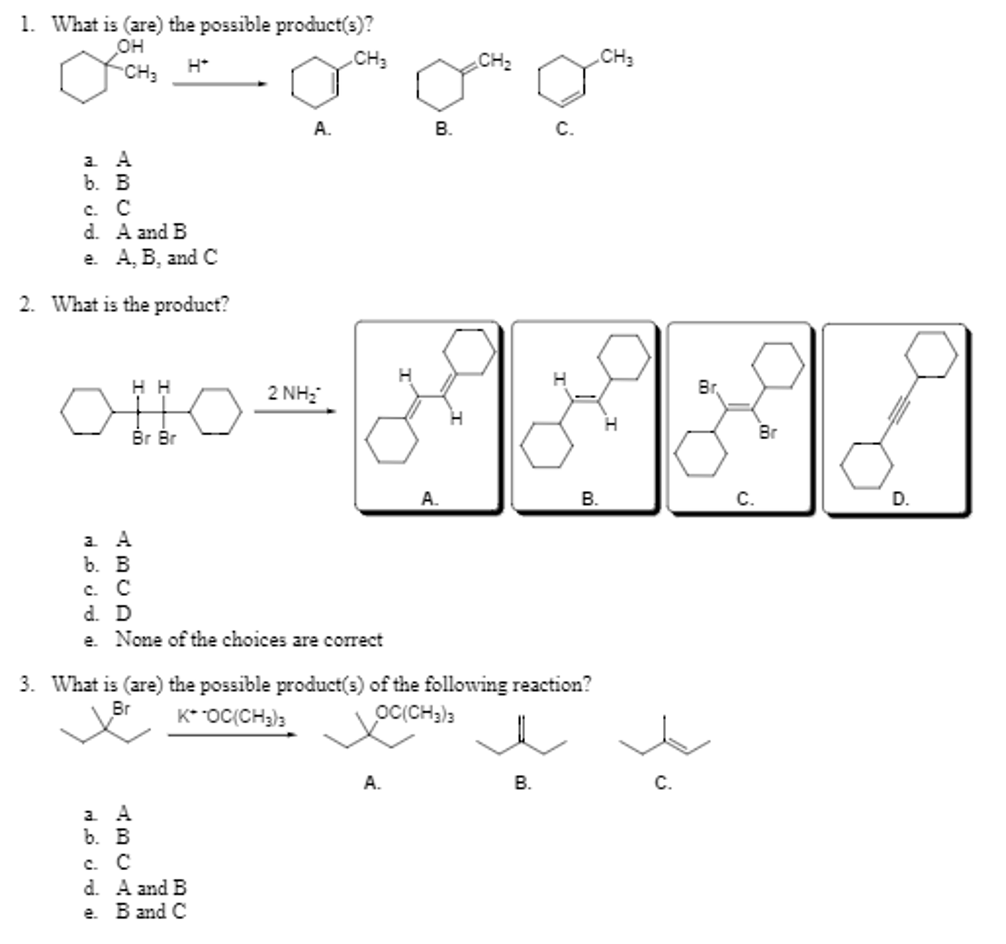 Solved What Is (are) The Possible Produce(s)? A B C A And B | Chegg.com