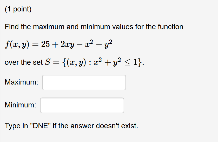 Solved Find the maximum and minimum values for the function | Chegg.com