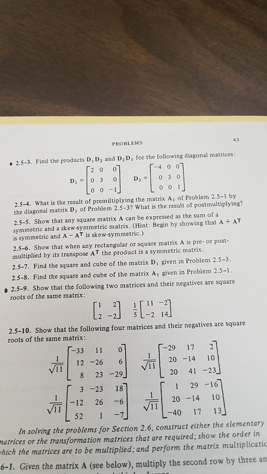 Solved PROBLEMS 43 2.5-3. Find the products D, D2 and D2Di | Chegg.com