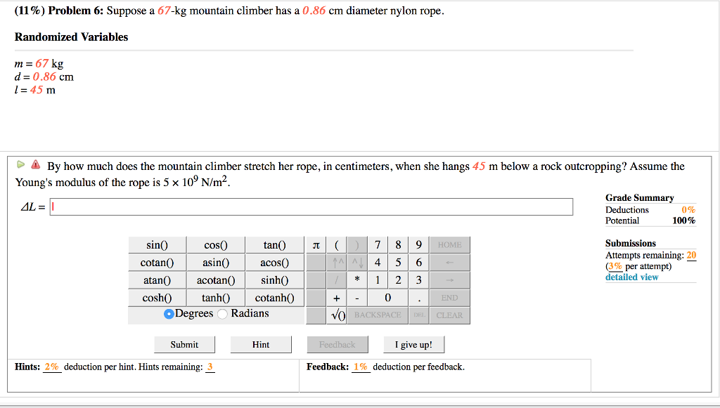 Solved (11%) Problem 6: Suppose a 67-kg mountain climber has | Chegg.com