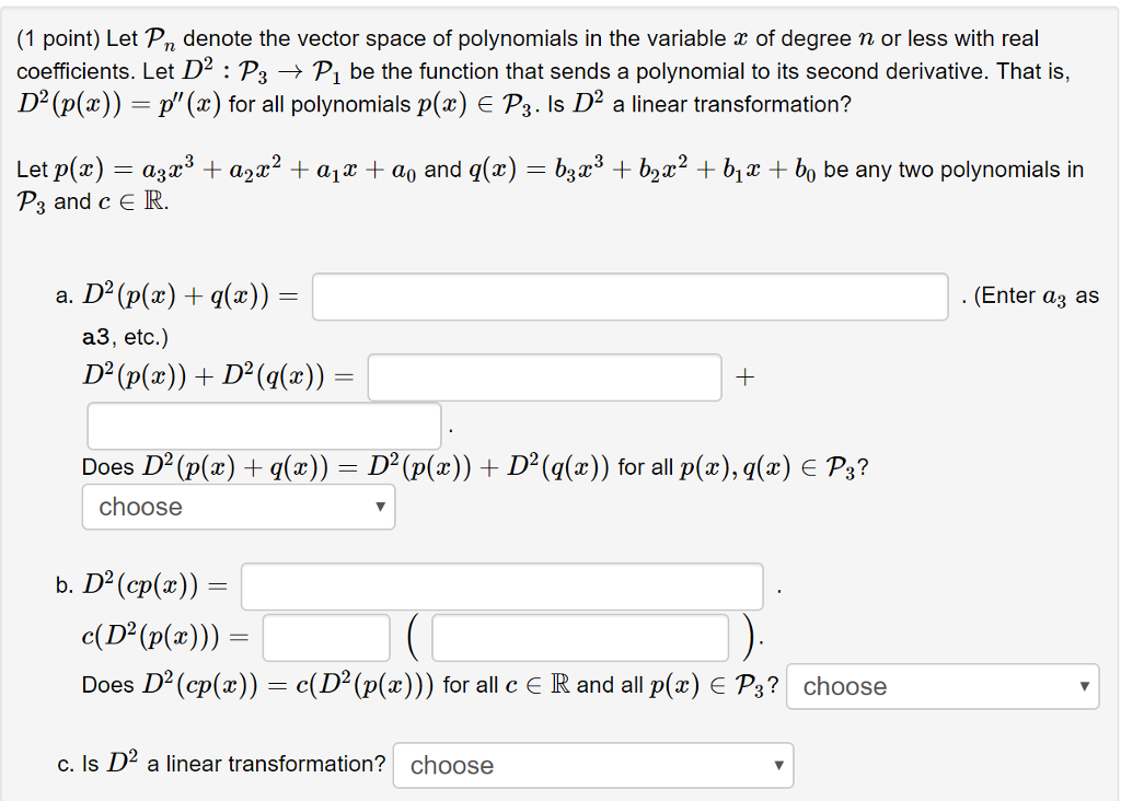 Solved Let P N Denote The Vector Space Of Polynomials In The