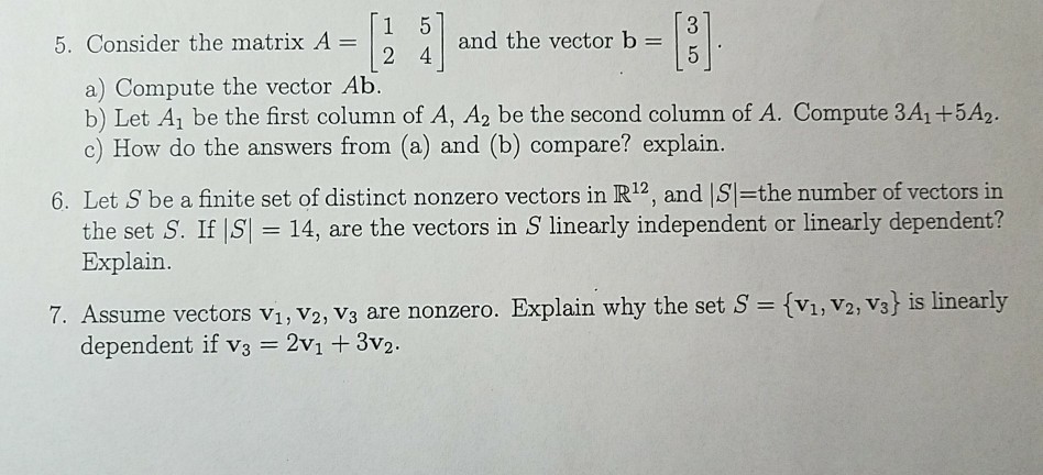Solved 5. Consider the matrix A and the vector b = | 5 a) | Chegg.com