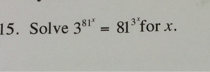 solve for x 3 5 81 x