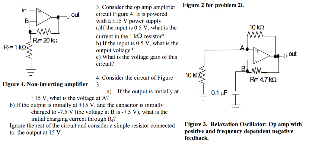 Solved Consider the op amp amplifier circuit Figure 4. It is | Chegg.com