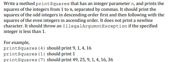 Solved Write a method printsquares that has an integer | Chegg.com