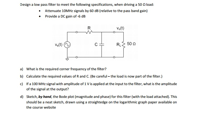 Solved Design a low pass filter to meet the following | Chegg.com