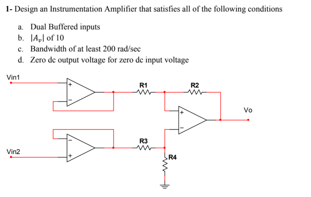 Solved 1- Design An Instrumentation Amplifier That Satisfies | Chegg.com