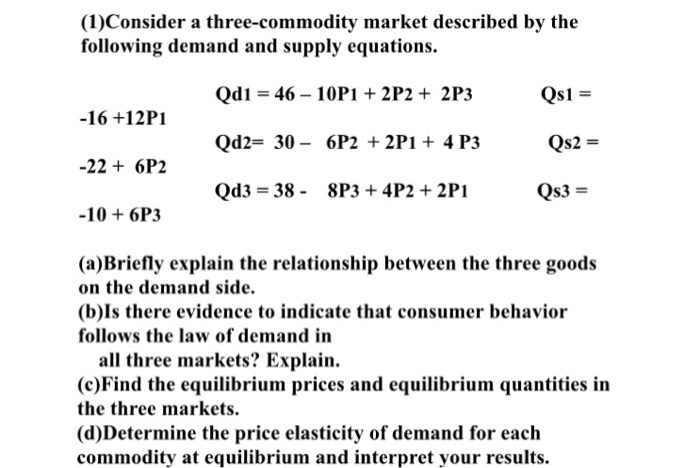 Solved Consider a three-commodity market described by the | Chegg.com