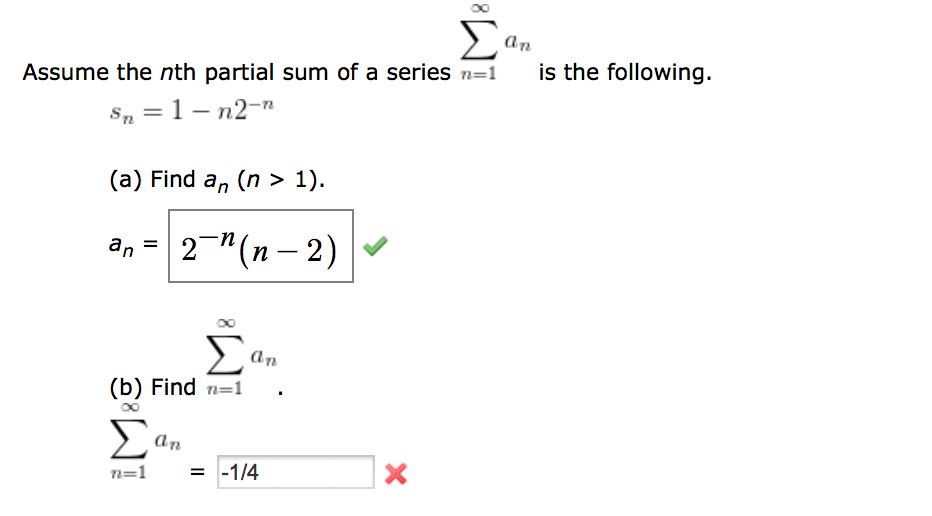 Solved Assume The Nth Partial Sum Of A Series Sigman 0024