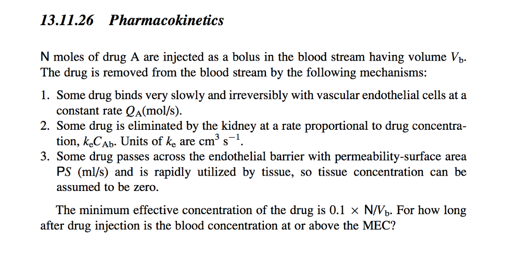 N moles of drug A are injected as a bolus in the