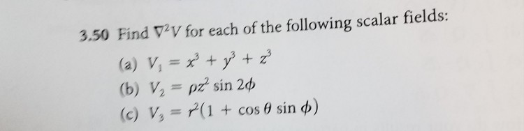 Solved Find nabla^2 V for each of the following scalar | Chegg.com