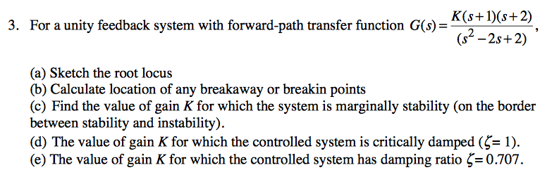Solved 3. For a unity feedback system with forward-path | Chegg.com
