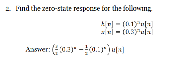 solved-2-find-the-zero-state-response-for-the-following-chegg