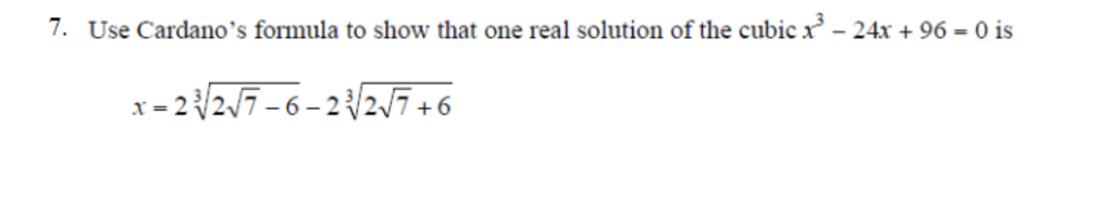 Solved 7. Use Cardano's formula to show that one real | Chegg.com