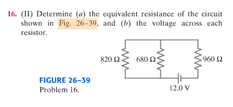 Solved: 16. (II) Determine (a) The Equivalent Resistance O... | Chegg.com Determine The Voltage Across 820 ω Resistor