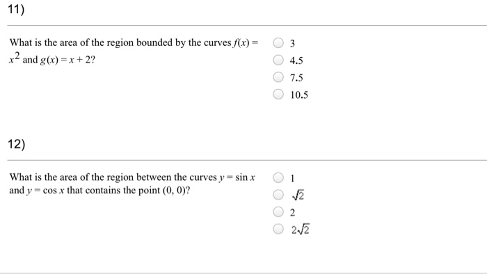 Solved What is the area of the region bounded by the curves | Chegg.com